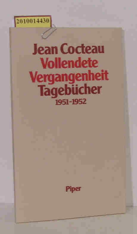 Vollendete Vergangenheit Tagebücher 1951 - 1952