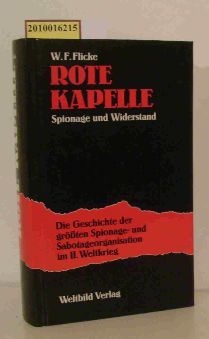 Rote Kapelle. Spionage und Widerstand