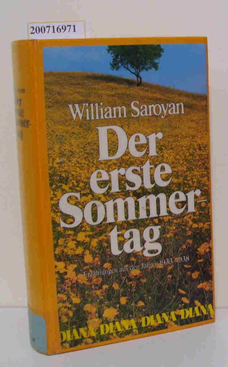 Der erste Sommertag: Erzählungen aus den Jahren 1933-1938