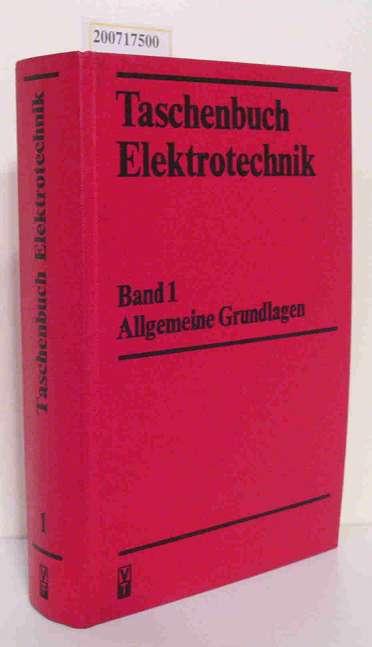 Taschenbuch Elektrotechnik. Band 3. Teil 1 und 2. Bauelemente und Bausteine der Informationstechnik.