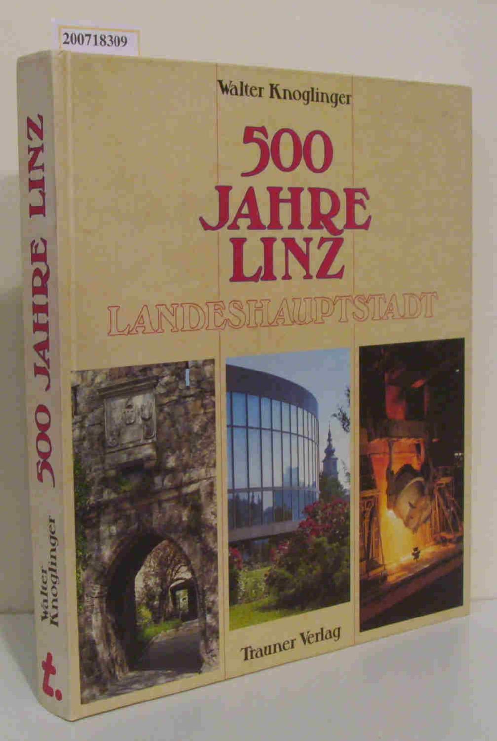 500 Jahre Linz Landeshauptstadt (Livre en allemand)