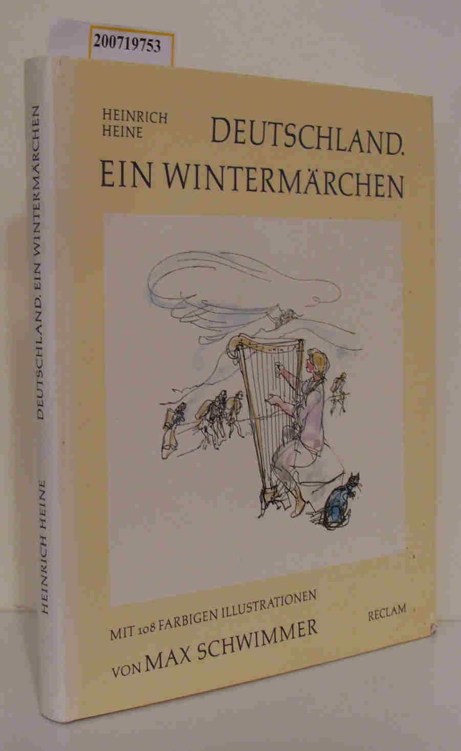 heinrich Heine. Deutschland ein Wintermärchen, Mit 108 farbigen Illustrationen