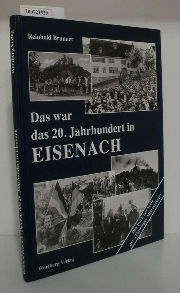 Das war das 20. Jahrhundert in Eisenach