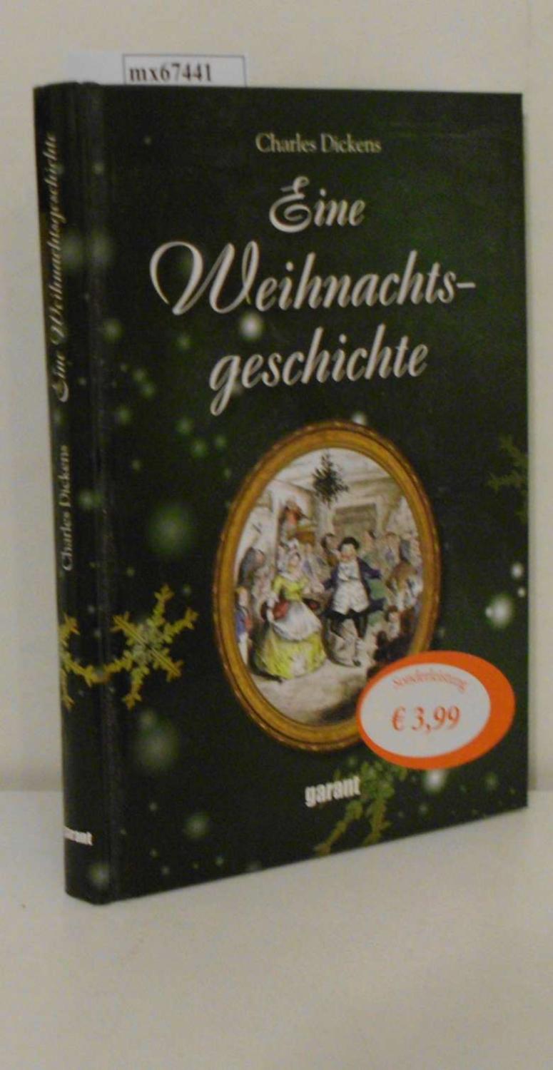 Eine Weihnachtsgeschichte - Dickens, Charles