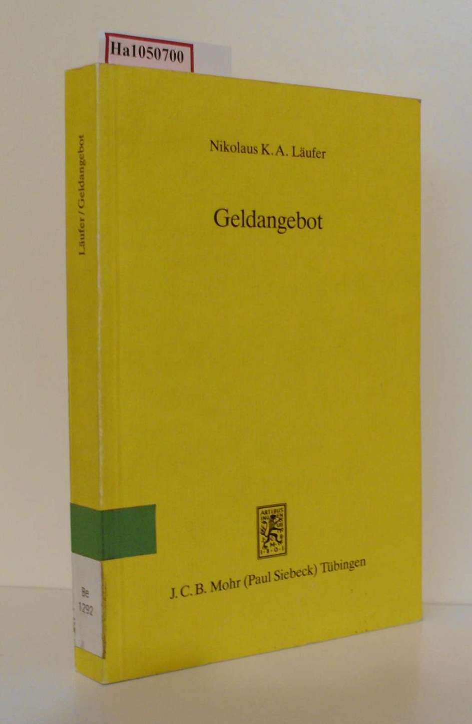Geldangebot. Theorie und Politik. (=Schriften zur angewandten Wirtschaftsforschung 64). - Läufer, Nikolaus K. A.