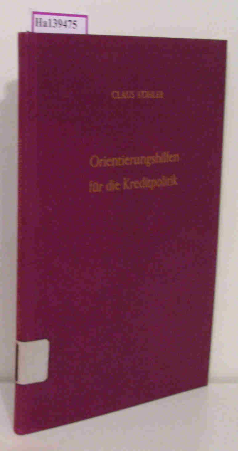 Orientierungshilfen für die Kreditpolitik. ( = Veröffentlichungen des Instituts für Empirische Wirtschaftsforschung, 1) .