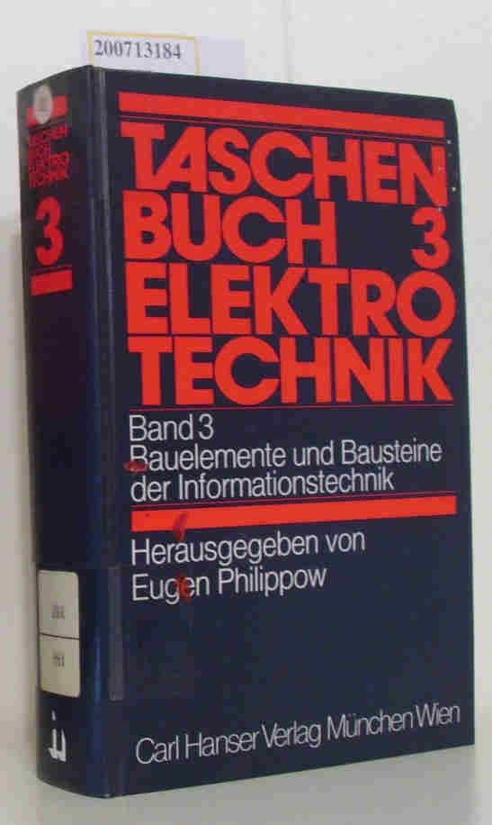 Bauelemente und Bausteine der Informationstechnik. (Bd. 3)