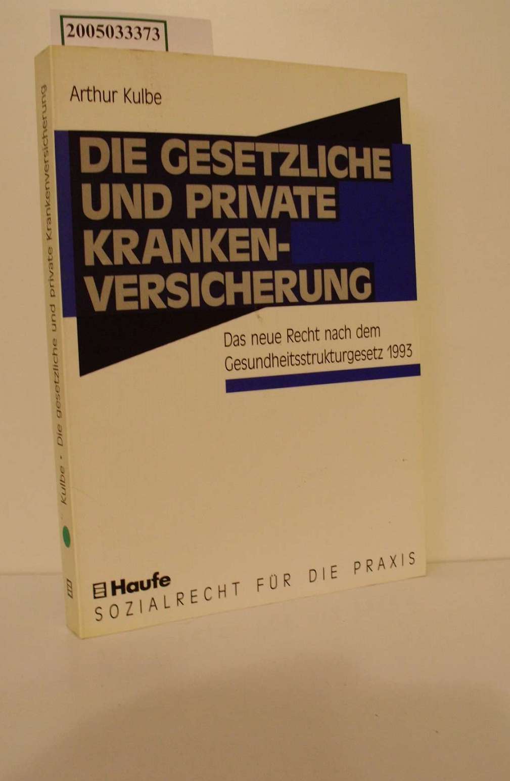 Die gesetzliche und private Krankenversicherung