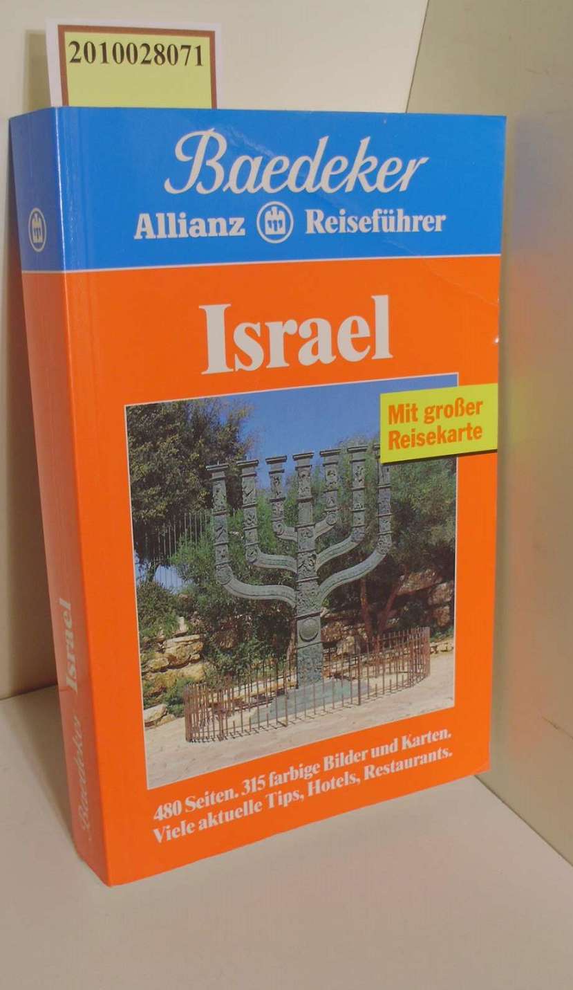 Israel / [Textbeitr.: Otto Gärtner  Birgit Borowski  Wolfgang Hassenpflug. Bearb.: Baedeker-Red.] / Baedeker-Allianz-Reiseführer