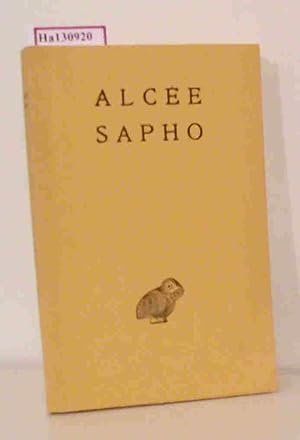 Alcee Sappho. Texte et Traduit.( Collection des Universites de France) .