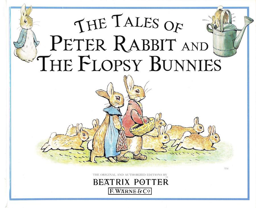 The Tales of Peter Rabbit And the Flopsy Bunnies - Beatrix Potter