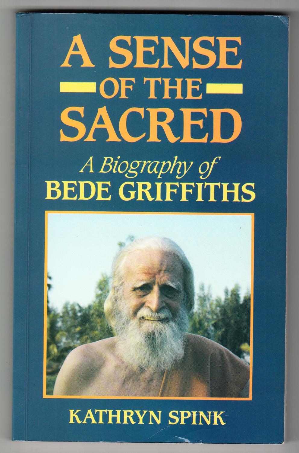 Sense of the Sacred: Biography of Bede Griffiths
