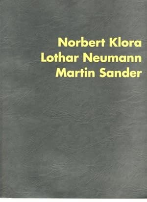 Präfigurative Malerei Norbert Klora, Lothar Neumann, Martin Sander