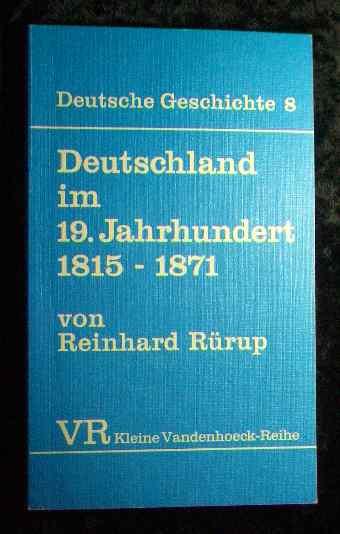 Deutsche Geschichte. Taschenbuchausgabe / Deutschland im 19. Jahrhundert. 1815-1871
