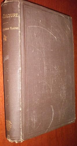 Self-culture: Physical, Intellectual, Moral, and Spiritual; a Course of Lectures 1886