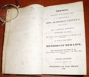 A Sermon preached at Haverhill, Mass., in remembrance of Mrs. Harriet Newell, wife of the Rev. Sa...
