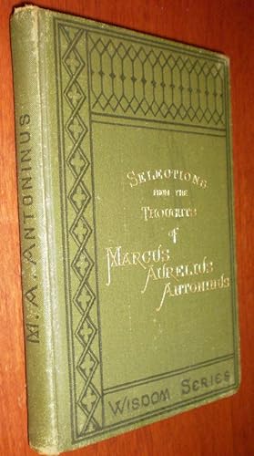 Selections from The thoughts of Marcus Aurelius Antonius, Emperor of Rome