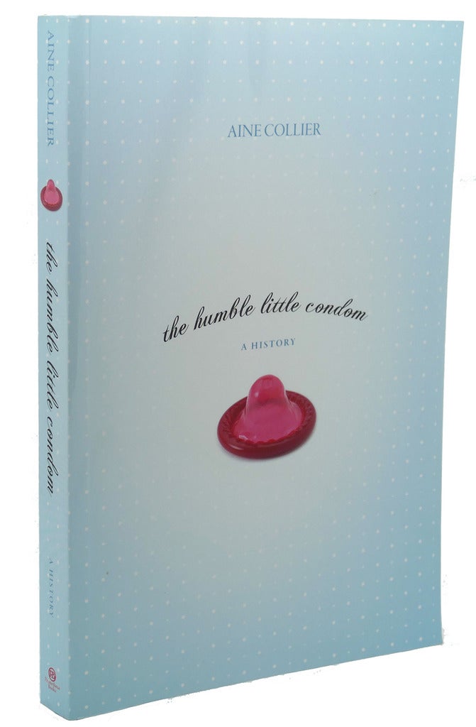 The Humble Little Condom: A History