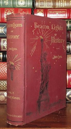 Beacon Lights of History : Great Women, Volume VII (Illustrated)