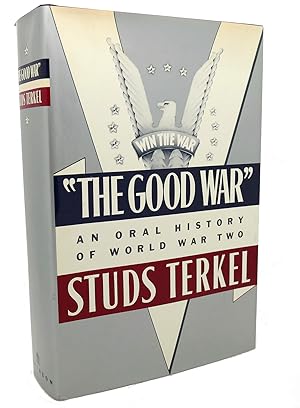 the good war by studs terkel essays the good war by studs terkel essays