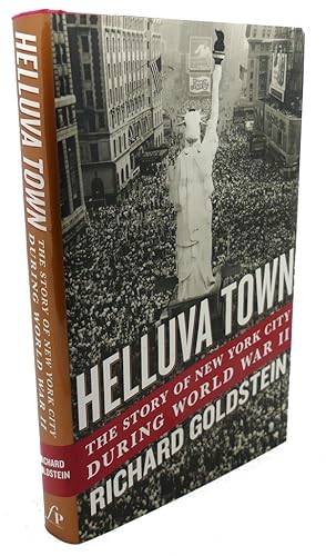 Helluva Town: The Story of New York City During World War II