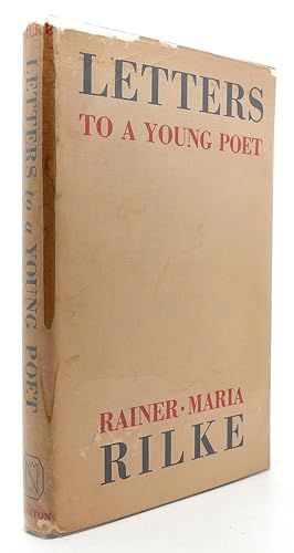 LETTERS TO A YOUNG POET: Rainer Maria Rilke