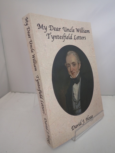 My Dear Uncle William: Tyntesfield Letters - HOGG, David J