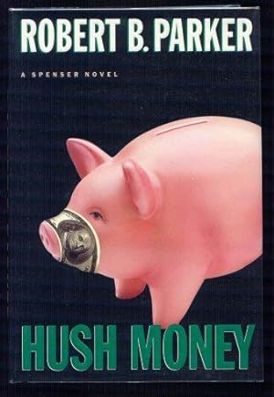 Hush Money. A Spenser Novel.