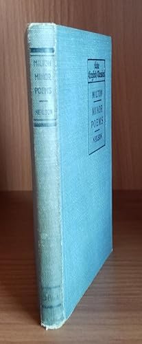 Milton's Minor Poems. L'Allegro, Il Penseroso, Comus and Lycidas. [The Lake English Classics]