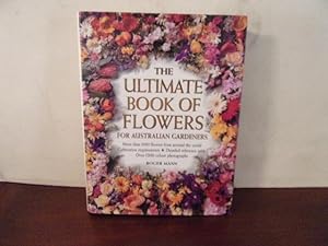 The ultimate book of flowers for australian gardeners