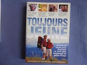 Toujours jeune : secrets de sante pour rajeunir