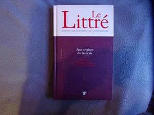 Le littré - aux origines du français