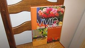 Vivre avec des fleurs toute l'année