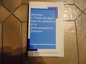 Questions à l'étude des loges dans les obédiences de la FM