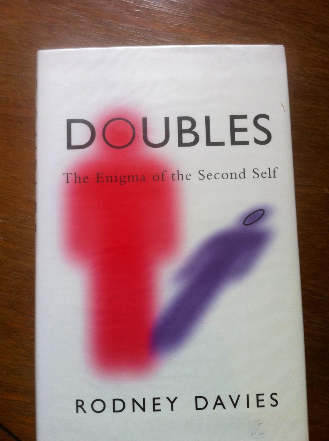 Doubles: The Enigma of the Second Self - Davies, Rodney