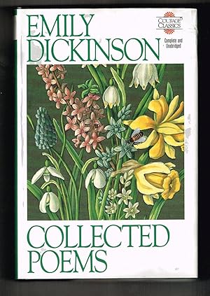The Collected Poems of Emily Dickinson by Emily Dickinson The Collected Poems of Emily Dickinson by Emily Dickinson