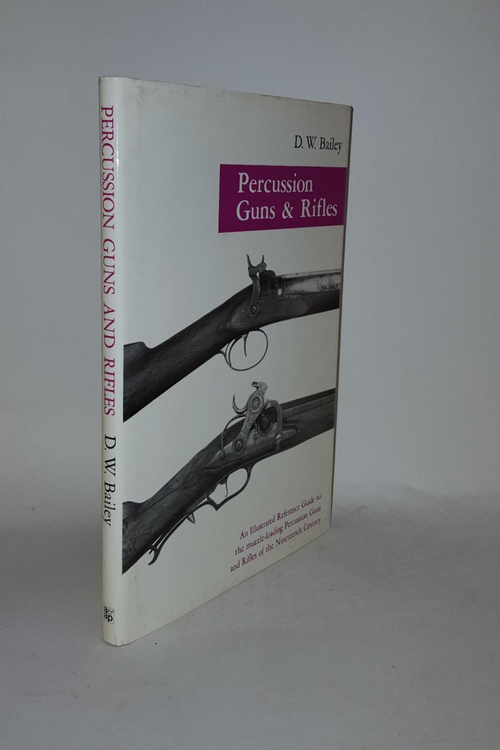 Percussion Guns and Rifles (Illustrated Monographs S.)