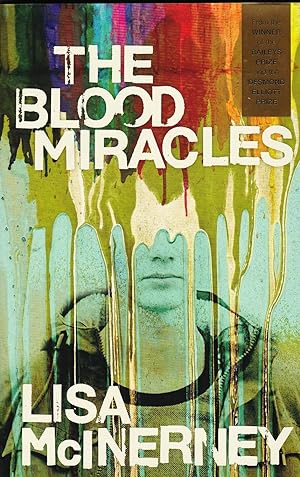The Blood Miracles. Winner of Royal Society of Literature Encore Award for best second novel.