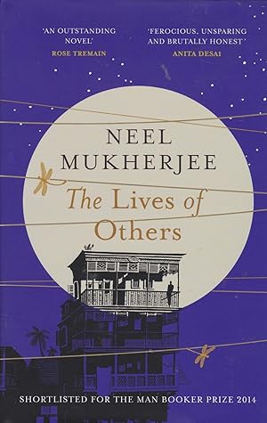 The Lives of Others **First edition,Encore Award 2014, Man Booker shortlist 2014*