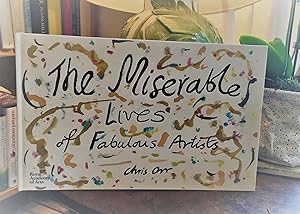 The Miserable Lives of Fabulous Artists - signed, dated first edition