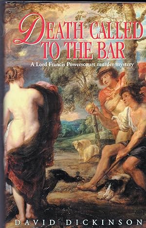 Death Called to The Bar. A Murder Mystery featuring Lord Francis Powerscourt