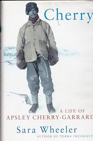 Cherry. A Life of Apsley Cherry-Garrard