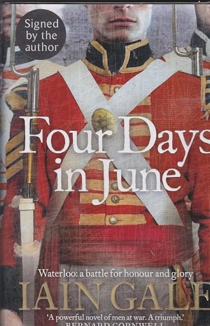 Four Days in June. Waterloo, A Battle for Honour and Glory