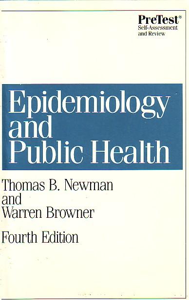 Epidemiology and Public Health (Pre-test Self-assessment and Review)