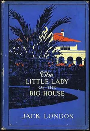 THE LITTLE LADY OF THE BIG HOUSE.