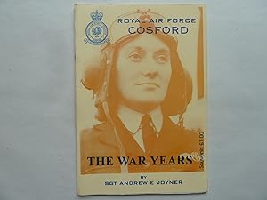 Royal Air Force Cosford : The War Years