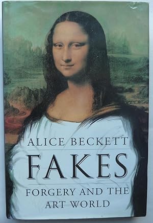 Fakes : Forgery and the Art World