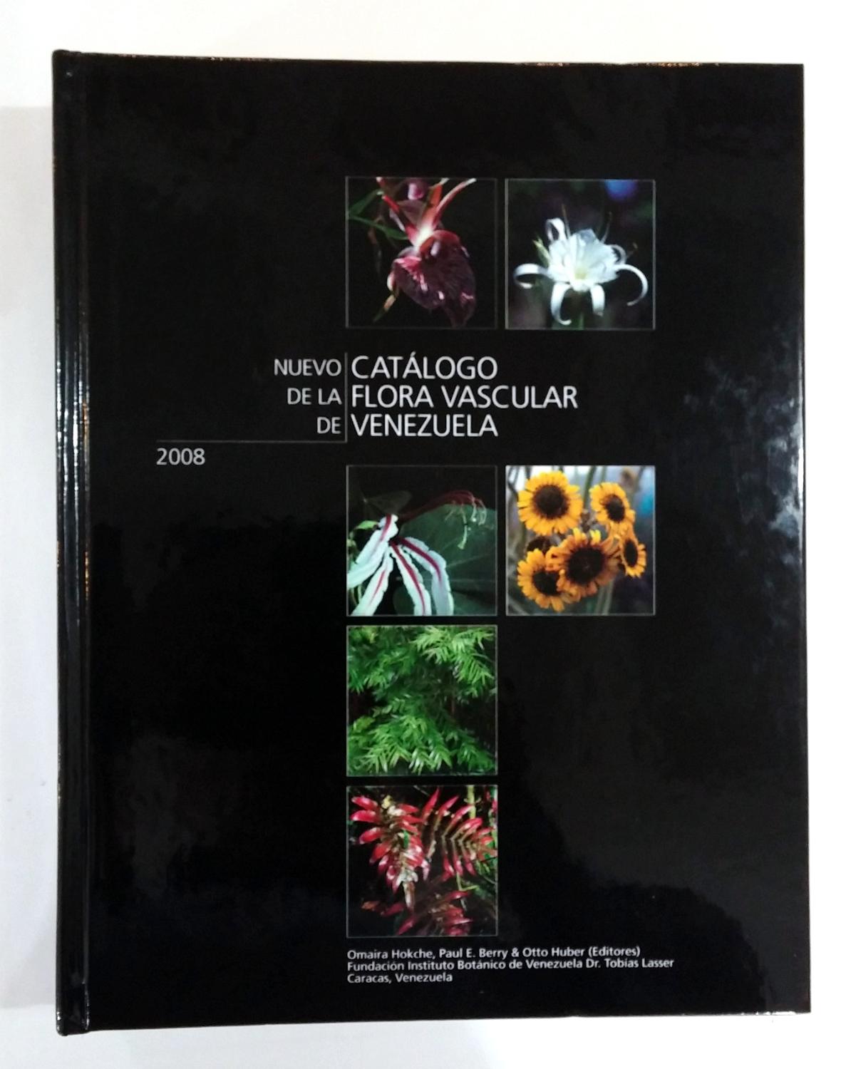 Nuevo Catálogo De La Flora Vascular De Venezuela - Omaira Hokche / Paul E. Berry et al