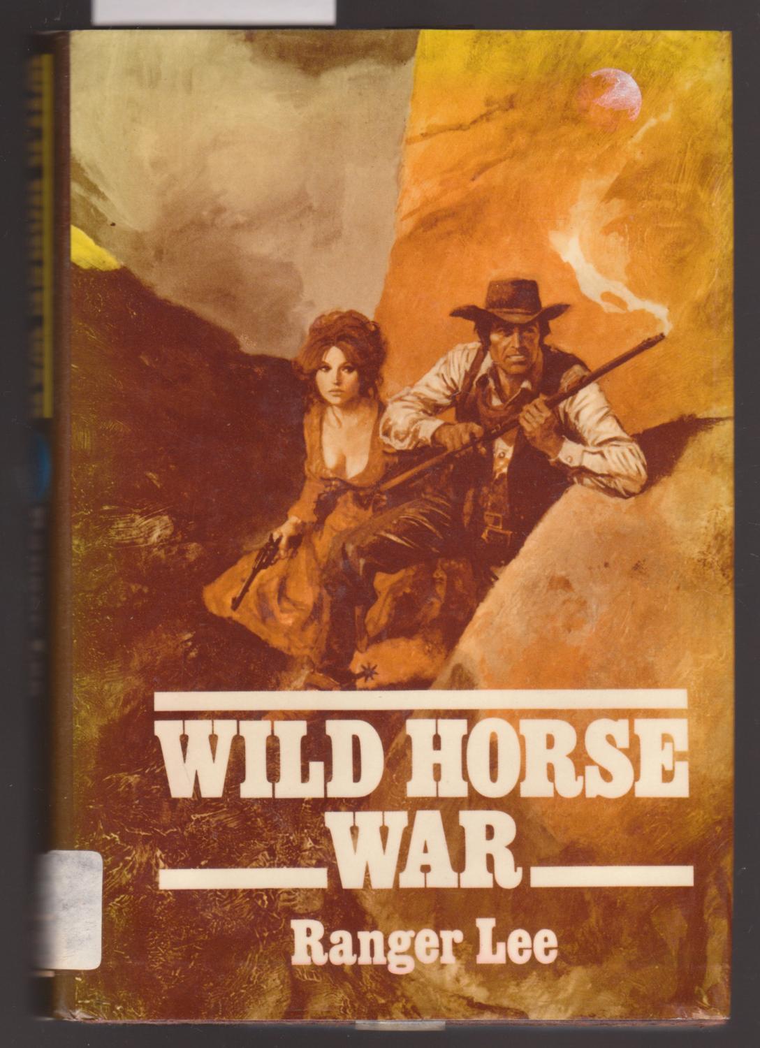 Wild Horse War - Lee, Ranger