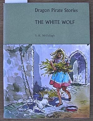 Dragon Pirate Stories :The White Wolf : Book C5